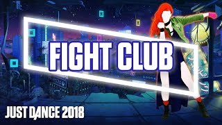 Just Dance 2018: Fight Club by Lights | Official Track Gameplay [US]