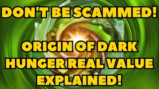 Origin of Dark Hunger. Are They Worth It
