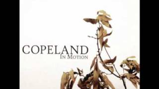 Copeland - Choose The One Who Loves You More