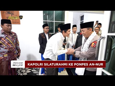 PRESISI UPDATE: KAPOLRI SILATURAHMI KE PONPES AN-NUR, WUJUD KEDEKATAN POLRI &amp; ULAMA 30/10/25 (23.00)
