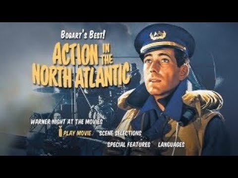 Action In The North Atlantic - Bogart's Best - 1943 - WW2 War Action Free Full Movie