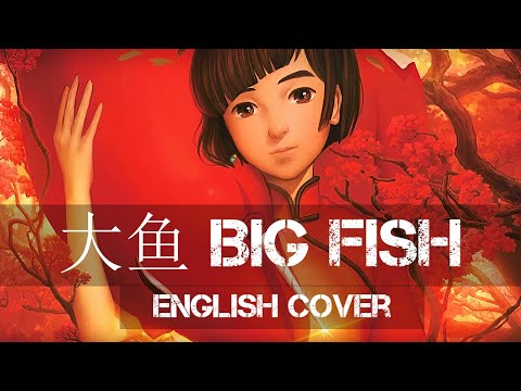 〖AirahTea〗大魚海棠 Big Fish and Begonia OST - 大魚 "Big Fish" (ENGLISH Cover)