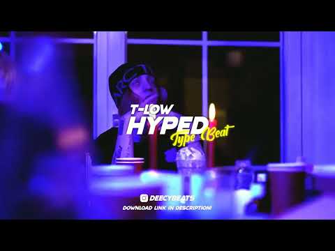 [FREE] T-Low x Lyran Dasz Type Beat 2022 - "Hyped"