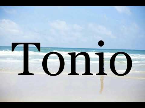 How To Pronounce Tonio🌈🌈🌈🌈🌈🌈Pronunciation Of Tonio