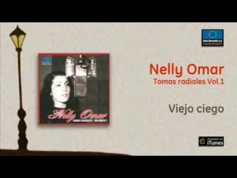 Nelly Omar / Tomas Radiales Vol.1 - Viejo ciego