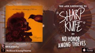 No Honor Among Thieves -  Sharp Knife