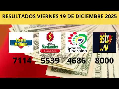 RESULTADOS LOTERÍAS DEL VIERNES: MEDELLÍN + RISARALDA + SANTANDER + ASTRO LUNA 🎯19 diciembre 2025