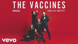 The Vaccines - Denial (Audio)