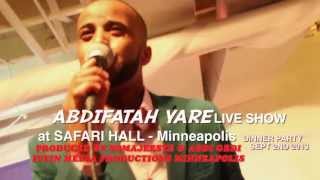 Abdifatah Yare LIVE Heesti DAWOOY DAWO CAAFIMAADEY Minneapolis 2013 (VIDEO)