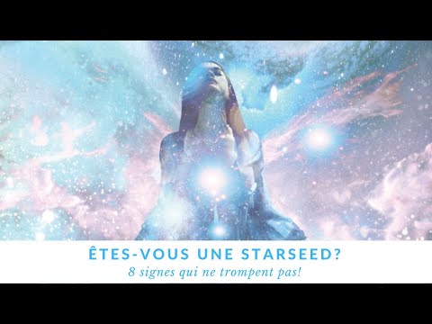 Êtes-vous une Starseed ?