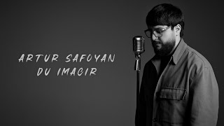 Artur Safoyan - Du Imacir (2025)