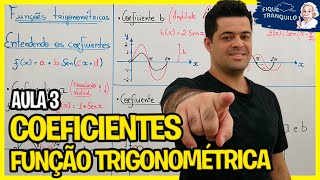 Funções trigonométricas | Funções circulares (ENEM) - Aula 3: Coeficientes da função trigonométrica