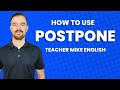 How to Use POSTPONE in English