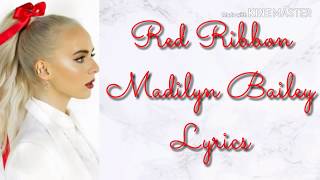 Red Ribbon (Madilyn Bailey) Lyrics