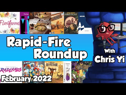Rapid Fire Roundup February 2022 - with Chris Yi