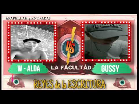 GUSSY vs W - ALDA "Reyes de la escritura" SEMIFINAL (la Facultad Studios)
