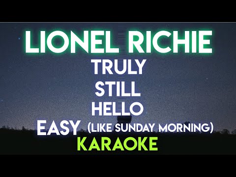 LIONEL RICHIE - TRULY │ STILL │ HELLO │ EASY (KARAOKE VERSION)