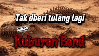 Download lagu TIDAK DIBERI TULANG LAGI - bukan KUBURAN BAND #laguviral  mp3