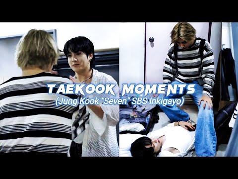 тaekook мoments (jungkook "seven" sbs Inkigayo)