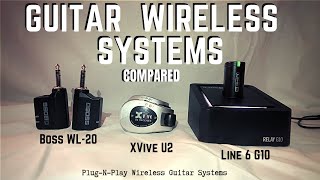 Video thumbnail for Guitar Wireless Comparison - Boss WL20 vs Xvive U2 vs Line 6 G10 by Scott Uhl