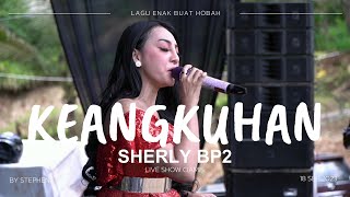 Download lagu KEANGKUHAN SHERLY BP2 mp3