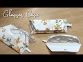 DIY Glasses Case Cara Membuat Wadah Kacamata How To Make Glasses Pouch