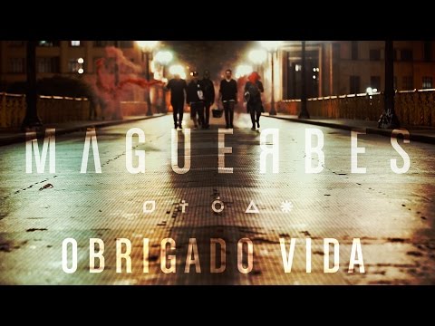 magüeRbeS - OBRIGADO VIDA (Clipe Oficial)