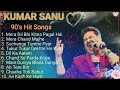 Non Stop Kumar Sanu Hits Songs ️ Mera Dil Bhi Kitnah Pagal Hai Ki Pyaar Full Audio Songs ️ ️