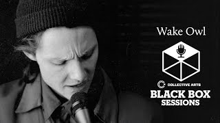Wake Owl - &quot;Candy&quot; (Collective Arts Black Box Sessions)