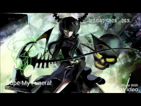 [Nightcore]Dope-My Funeral