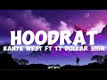 Kanye West Ft Ty Dollar Sign Hoodrat Lyrics