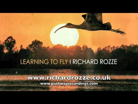 'Learning To Fly' Title Track from the Richard Rozze Group (2015)