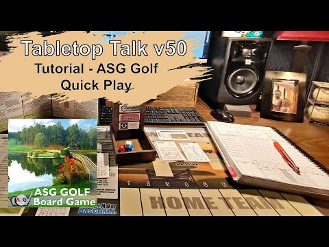 Tabletop Talk v50 - TUTORIAL - ASG Golf - Quick Play