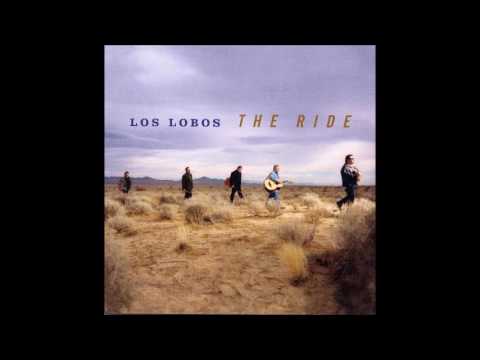 Los Lobos - The Ride (Full Album)