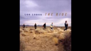 Los Lobos - The Ride (Full Album)