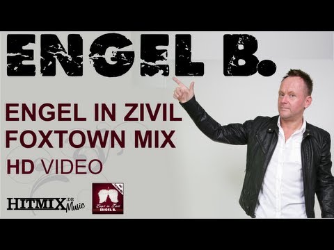 Engel B. - Engel in Zivil (Foxtown Mix)
