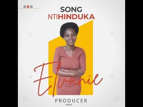 Elvanie - NTIHINDUKA
