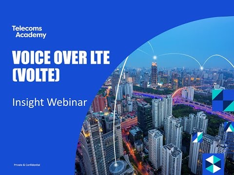 Voice of LTE (VoLTE) Insight Webinar
