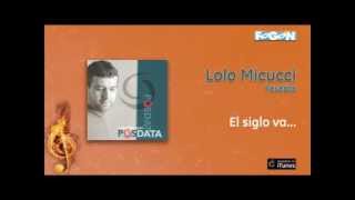 Lolo Micucci - El siglo va
