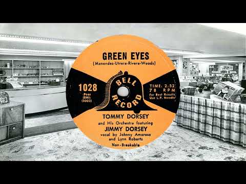 Tommy Dorsey Orch(w Jimmy Dorsey v Johnny Amoroso & Lynn Roberts) - Green Eyes(1954)