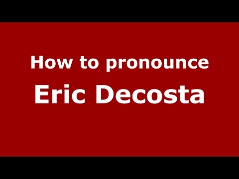 How to pronounce Eric Decosta (Italian/Italy)  - PronounceNames.com