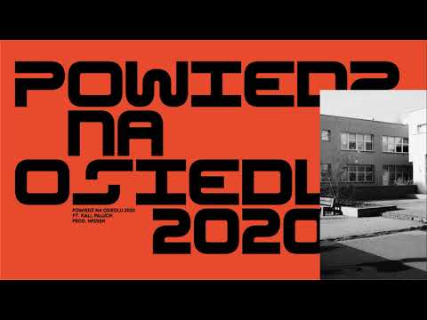 Płomień 81 feat. Kali, Paluch - Powiedz na osiedlu 2020 (prod. Worek)