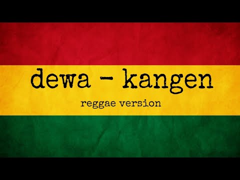 download lagu mp3 mp4 Kangen Cover Reggae Mp3, download lagu Kangen Cover Reggae Mp3 gratis, unduh video klip Kangen Cover Reggae Mp3
