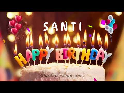 Happy Birthday Santi - Happy Birthday To You!