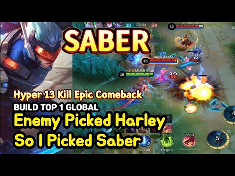 Saber (Mythical Glory): Hyper Carry Assassin | Epic Comeback vs Harley | BUILD TOP1 GLOBAL | MLBB