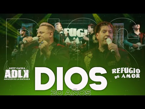 DIOS "20 Años" - Andy Gaona y los Angeles de la Kachaka ft. Refugio de Amor (Video Oficial)