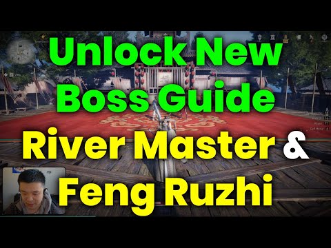 How To Unlock New Boss River Master & Feng Ruzhi (Guide) - Where Winds Meet