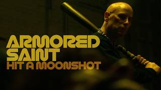 Hit a Moonshot - Armored Saint