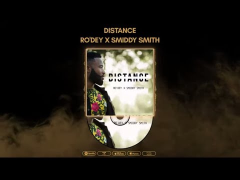 Ro'dey X Smiddy Smith - Distance