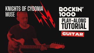 Guitar Tutorial - Knights Of Cydonia (Muse) | Rockin'1000 Play-Along